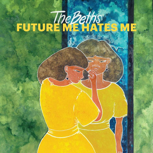 BETHS - FUTURE ME HATES MEBETHS - FUTURE ME HATES ME.jpg